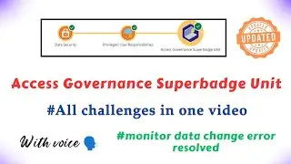 Access Governance Superbadge Unit || Audit Privileged User || Monitor Data Changes || Trailhead