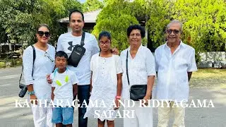 2025 Summer Vacation - Katharagama and Ridiyagama Safari