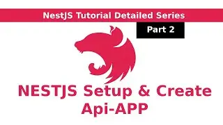 Setup and Create API-APP | NestJS Tutorial | Part 2