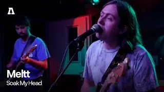 Meltt - Soak My Head | Audiotree Live