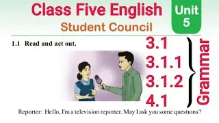 Class 5 English: Unit-5: Student Council @Kids School Bangladesh