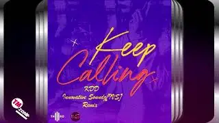 Th3rd - Keep Calling (KDD Innovative Soundz[IVS] Remix)