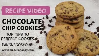 PERFECT CHOCOLATE CHIP COOKIES | BASIC COOKIES | SUPER MOIST | PANGNEGOSYO