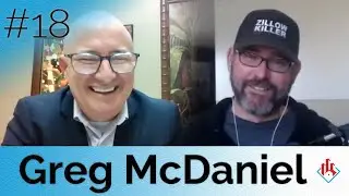 Podcast #18 Next Level Lead Generation w Marketing Master Greg McDaniel