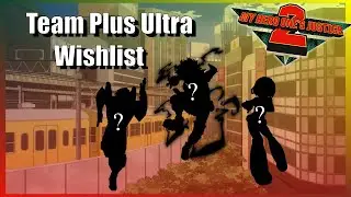 My Hero One's Justice 2 - Team Plus Ultra Wishlist
