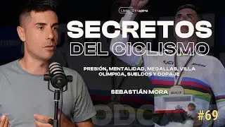 La cara B del ciclismo | Campe&oacute;n del Mundo de Ciclismo 2024 Sebasti&aacute;n Mora | La verdad desde dentro.