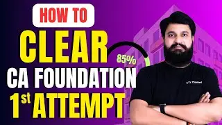 How to Pass CA Foundation in first attempt I How to Clear CA Foundation Jan 2026 in first Attempt