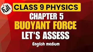 Class 9 Physics | Chapter5 | Buoyant Force | Let's assess Answers | christmas exam English #class9