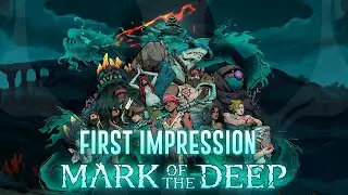First Impression - Mark of the Deep