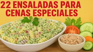 22 ENSALADAS PARA CENAS ESPECIALES – Recetas Fáciles y Deliciosas 🥗
