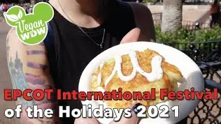 What's Vegan at the EPCOT Festival of the Holidays 2021