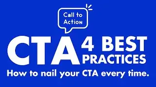 The 4 Best Practices for a Strong CTA (Call to Action)