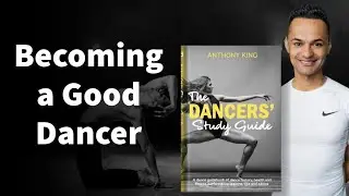 Becoming a Good Dancer (Video 15 of 29)