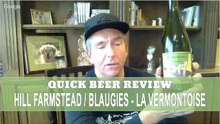 Hill Farmstead / Blaugies - La Vermontoise Farmhouse | Quick Beer Review 157