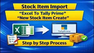 Excel to Tally Prime import stock item