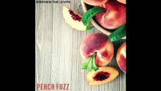 Stephen the Levite - Peach Fuzz #TVOTM