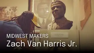 Midwest Makers: Zach Van Harris Jr.