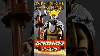 Who is King Robert Baratheon | building blocks of story (Game of Thrones, George RR Martin, ASOIAF)