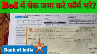 Bank of india ka deposit form fill up 2022 by cheque // Bank of india Bank ka Paisa jama karne