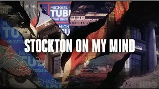 &ldquo;Stockton on My Mind&rdquo; on HBO: The Story of Mayor Michael Tubbs