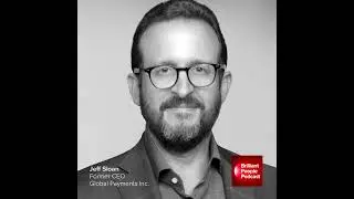 Jeff Sloan: Former CEO Decodes Leading Global Public Companies and Transforming Global Payments | E5