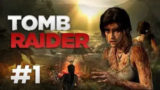 Tomb Raider Reboot Trilogy Begins 🔥 | Lara Croft&rsquo;s Origin Story | Part 1 Gameplay