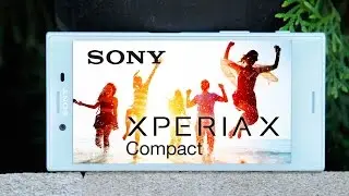 Видео-обзор смартфона Sony Xperia X Compact