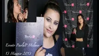 PaolaP a Milano - Tutti i prodotti provati!