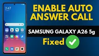 How to enable auto answer call in Samsung Galaxy A26 5g