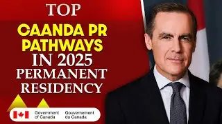 Top 5 Easiest Ways to Get Canada PR in 2025 | Fastest Pathways to Permanent Residency