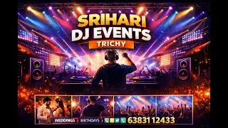 Srihari DJ Events &ndash; Trichy | Srihari Events | DJ & Sound | Trichy