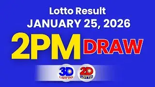 Lotto Result January 25, 2026 2PM DRAW | Lotto Result Yesterday Swertres Ez2 PCSO