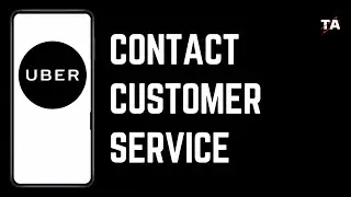 How To Contact Uber Customer Service | Full Guide 2024