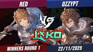 Red vs OzzyPT - Winners Round 1 - LXKO - Gran vs Sandalphon