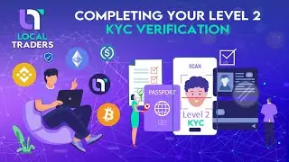 How to Complete Level 2 KYC on Local Traders and Unlock Exclusive Features!