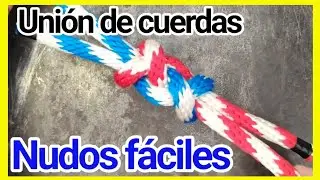 Unir cuerdas: Nudos fáciles