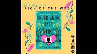 Pick of the Week: The Undertaking of Hart and Mercy by Megan Bannen