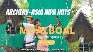 Archery-Asia Nipa Huts in MOALBOAL, CEBU | KC MotoByahe