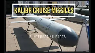 Unleashing the Power: The Deadly Arsenal of Russian Kalibr Missiles Revealed!