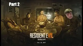 #JamesPlays - Resident Evil 7 Playthrough - Part 2