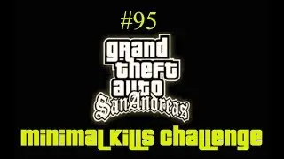 GTA San Andreas Minimal Kills Challenge #95 - Freefall