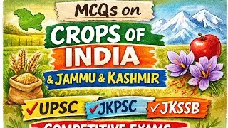 MCQ on Crops of India & Jammu and Kashmir |JKSSB • JKPSC • UPSC • SSC