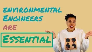 Why Environmental Engineers are Essential during COVID19