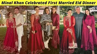 Minal Khan Celebrated Happy First Married Eid Dinner | Minal Khan Latest Video | Zaib Com
