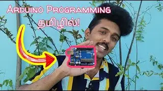 Arduino Programming | தமிழ் | Arduino Uno Board | Electro Sys Tamil