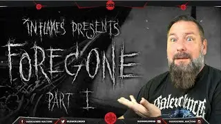 IN FLAMES - Foregone Pt. 1 REACTION / REVIEW - INSTANT PLAYLIST
