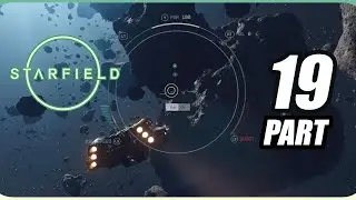 Starfield Full Walkthrough Campaign Part 19