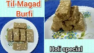 Til Magad ki Barfi Til Besan ki Barfi तीळ मावा बर्फी तीळ बेसन बर्फी #barfi #holispecial #holi #til
