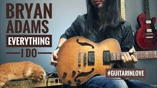 Bryan Adams - (Everything I Do) - #GuitarInLove Zack Silva