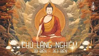 Thần Chú Lăng Nghiêm 301 Biến - 363 Biến (Đệ Tam)